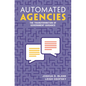 Automated Agencies: The Transformation of Government Guidance