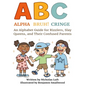 Alpha, Bruh!, Cringe: An Alphabet Guide for Rizzlers, Slay Queens, and Their Confused Parents