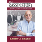 The Rassin Story of Love, Loss & Leadership