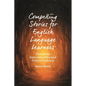 Compelling Stories for English Language Learners: Creativity, Interculturality and Critical Literacy