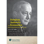 Freedom, Authority and Economics: Essays on Michael Polanyi's Politics and Economics