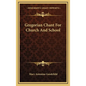 Gregorian Chant for Church and School