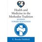 Health and Medicine in the Methodist Tradition