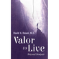 Valor to Live: Beyond Despair