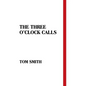 The Three O'Clock Calls