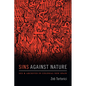 Sins Against Nature: Sex and Archives in Colonial New Spain