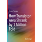 How Transistor Area Shrank by 1 Million Fold
