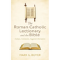 The Roman Catholic Lectionary and the Bible: Analysis, Conclusions, Suggested Alternatives
