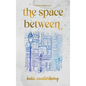 The Space Between