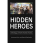 Hidden Heroes: Anthology of North Korean Fiction