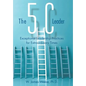 The 5C Leader: Exceptional Leadership Practices for Extraordinary Times