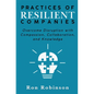 Practices of Resilient Companies: Overcome Disruption with Compassion, Collaboration, and Knowledge