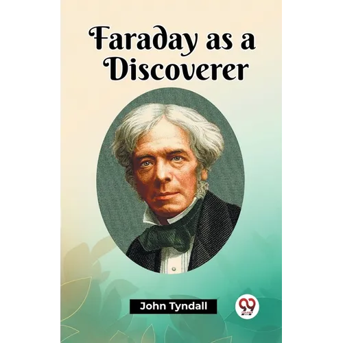 Faraday as a Discoverer