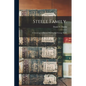 Steele Family.: A Genealogical History Of John And George Steele