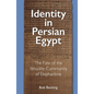 Identity in Persian Egypt: The Fate of the Yehudite Community of Elephantine