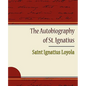 The Autobiography of St. Ignatius