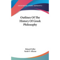 Outlines Of The History Of Greek Philosophy