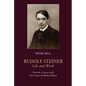 Rudolf Steiner, Life and Work: 1914-1918: The Years of World War I Volume 4