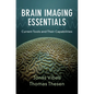 Brain Imaging Essentials: Current Tools and Their Capabilities
