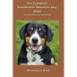 The Complete Entlebucher Mountain Dog Book: Entlebucher Sennenhund