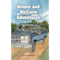 Kennis and His Farm Adventures