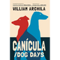 Canícula / Dog Days: Poems