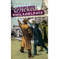 Wicked Philadelphia: Sin in the City of Brotherly Love
