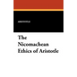 The Nicomachean Ethics of Aristotle
