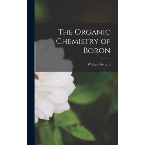 The Organic Chemistry of Boron