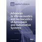 Aeroacustic and Vibroacoustic Advancement in Aerospace and Automotive Systems