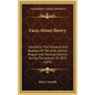 Facts About Sherry: Gleaned In The Vineyards And Bodegas Of The Jerez, Seville, Moguer, And Montilla Districts During The Autumn Of 1875 (1876)