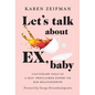 Let's Talk About Ex, Baby