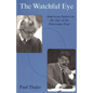 Watchful Eye: American Justice in the Age of the Television Trial