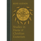 Studies in Dante and Christian Esoterism
