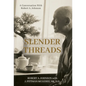 Slender Threads: A Conversation With Robert A. Johnson