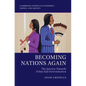 Becoming Nations Again