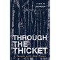 Through the Thicket: A Tangle with End Times