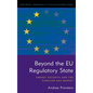 Beyond the EU Regulatory State: Energy Security and the Eurasian Gas Market