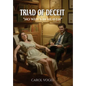 Triad of Deceit: No WHY's in Heaven