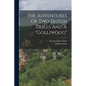 The Adventures Of Two Dutch Dolls And A "golliwogg"