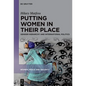 Putting Women in Their Place: Gender, Power, and World Politics