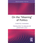 On the 'Meaning' of Politics