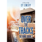Over the Tracks: The Hunt: Book 2