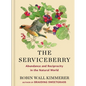 The Serviceberry: Abundance and Reciprocity in the Natural World