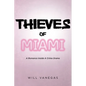 Thieves of Miami