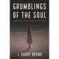 Grumblings of the Soul