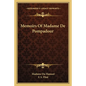 Memoirs Of Madame De Pompadour