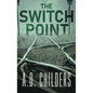 The Switch Point