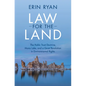 Law for the Land: The Public Trust Doctrine, Mono Lake, and a Quiet Revolution in Environmental Rights