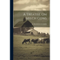 A Treatise On Milch Cows
